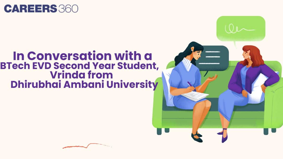 In Conversation with a BTech EVD Second-Year Student, Vrinda from Dhirubhai Ambani University